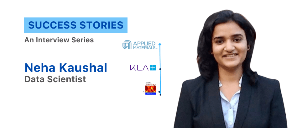 How Neha became Data Scientist at Applied Materials I Accredian Success Story