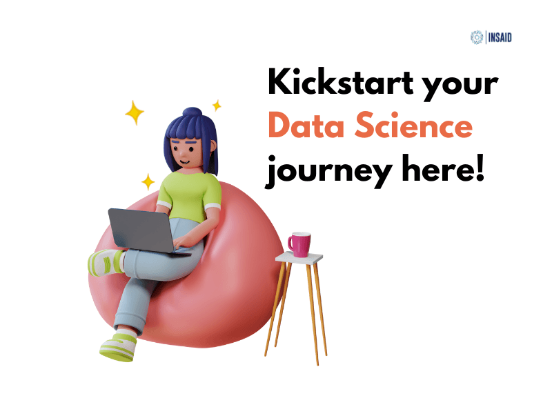 Kickstart your Data Science journey here!