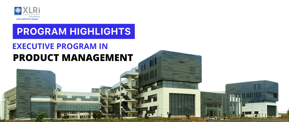 A Comprehensive Guide to XLRI’s Executive Program in Product Management