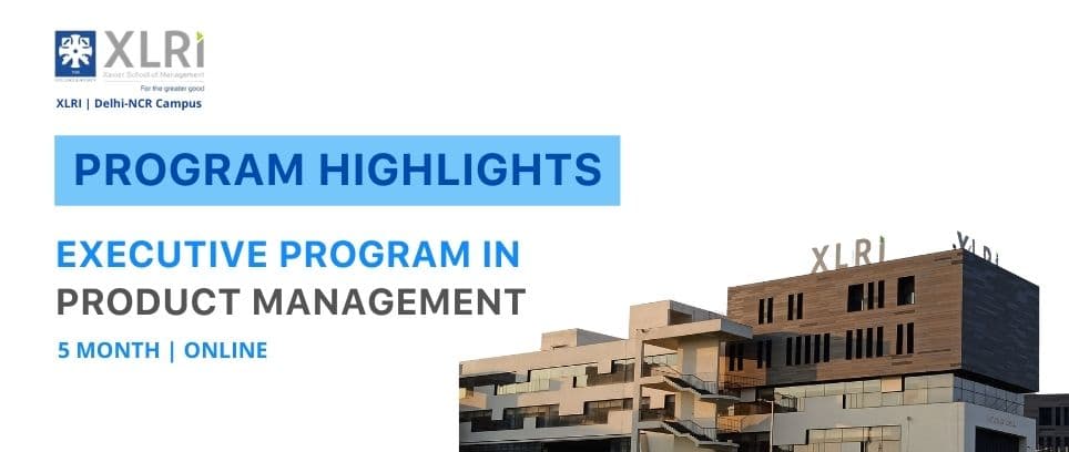 Why choose Executive Program in Product Management at XLRI?