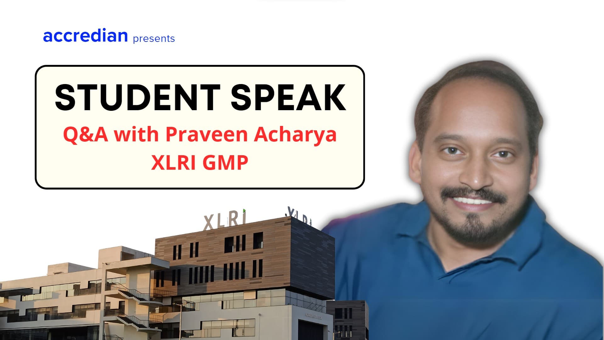 Student Speak: Q&A with Praveen Acharya, XLRI GMP