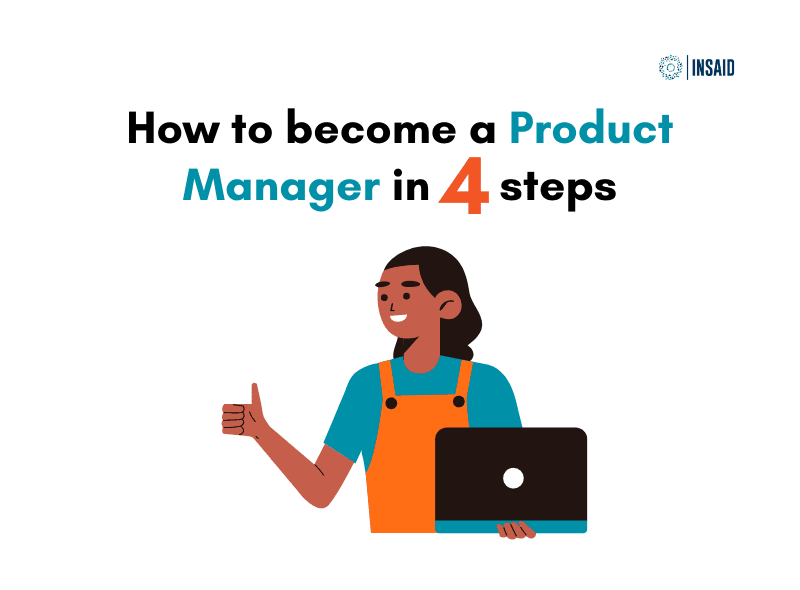 Become a Product Manager in 4 Steps