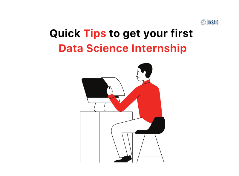 Quick Tips to get your first Data Science Internship in 2022