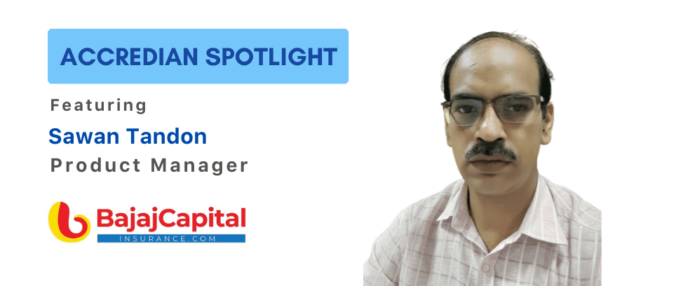 In talks with Sawan from Bajaj Capital Insurance I Accredian Spotlight