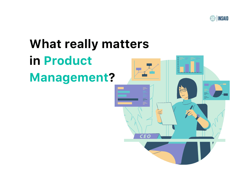 What really matters in Product Management?