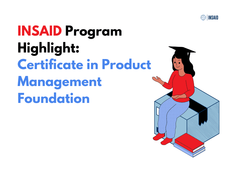 Accredian Program Highlight: Certificate in Product Management Foundation