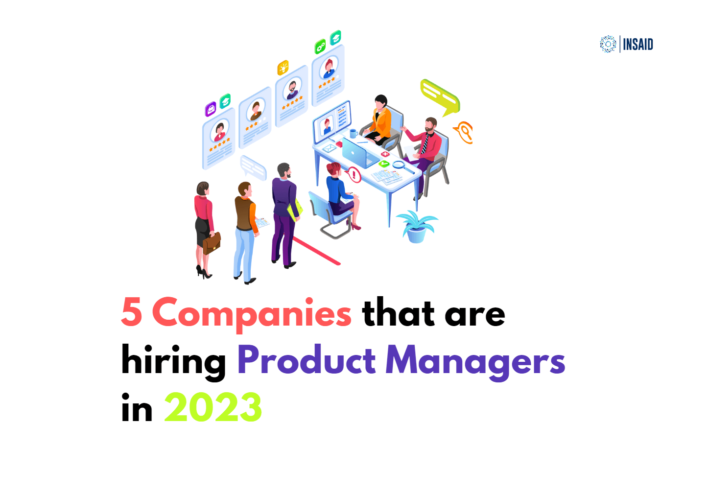 5 Companies that are hiring Product Managers in 2023